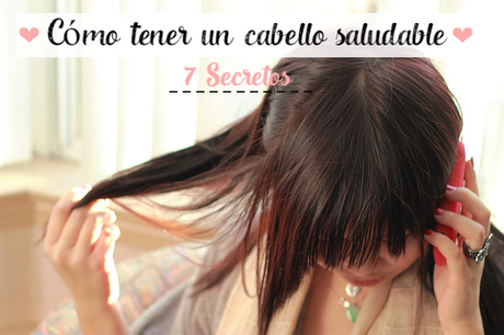 Cómo tener un cabello saludable