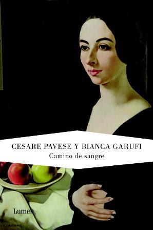 Camino de sangre - Cesare Pavese y Bianca Garufi