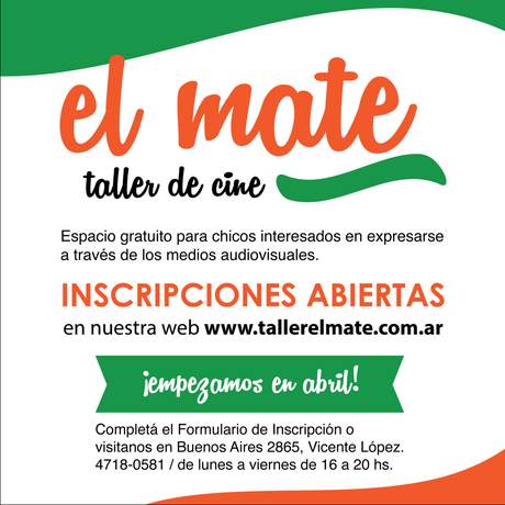 INSCRIPCIONES ABIERTAS EN EL TALLER DE CINE “EL MATE”