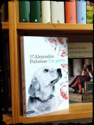 Un perro (Alejandro Palomas)