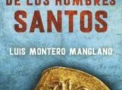 ciudad hombres santos (Los buscadores Luis Montero Manglano