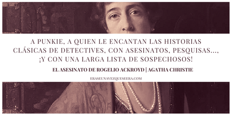 Dedicatoria de El asesinato de Rogelio Ackroyd, de Agatha Christie