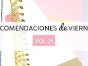 Recomendaciones viernes Vol.XXI
