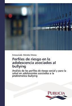 Perfiles de riesgo en la adolescencia asociados al bullying