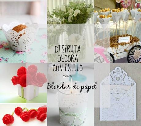 Las blondas de papel y las cosas tan bonitas que se puede hacer con ellas