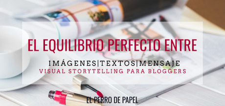 Aprende a enamorar a tus suscriptores gracias al Visual Storytelling en 5 pasos