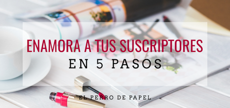 Aprende a enamorar a tus suscriptores gracias al Visual Storytelling en 5 pasos