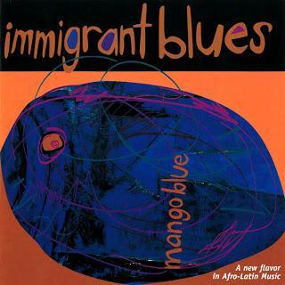 Alex Alvear & Mango Blue - Immigrant Blues