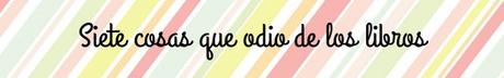 Book Tag: Siete cosas sobre libros