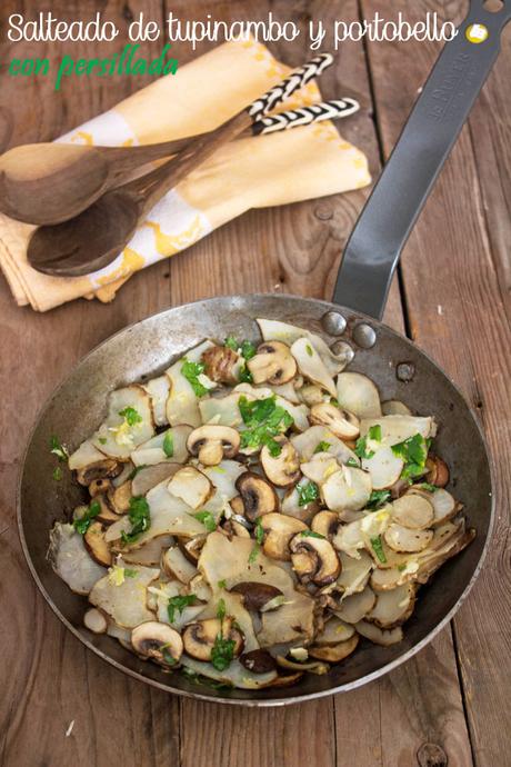 Salteado de tupinambo y portobello con persillada