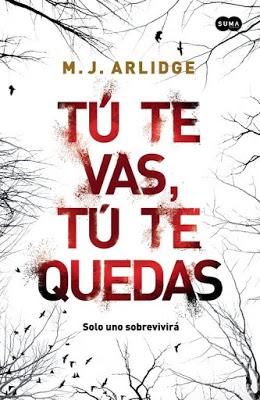 Reseña: Tú te vas, tú te quedas - M. J. Arlidge