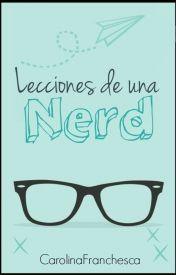 Recomendación Wattpad n° 45: Lecciones de una nerd - Carolina Franchesca