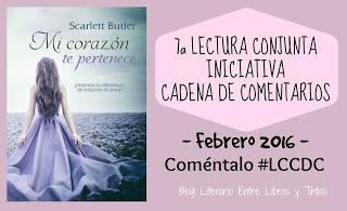 Reseñas de la 7ª Lectura Conjunta de Cadena de Comentarios: Mi Corazón Te Pertenece de Scarlett Butler