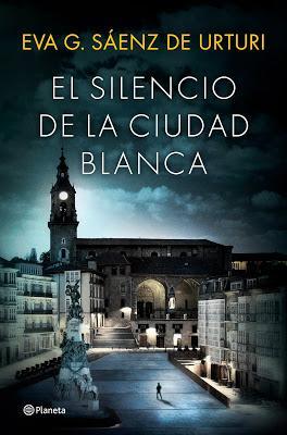 Eva García Sáenz de Urturi / El silencio de la ciudad blanca