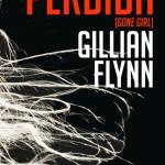 Gillian Flynn: Perdida (Gone girl)