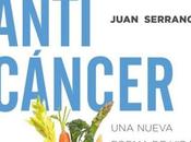 Reseña "Poder anticáncer" Juan Serrano