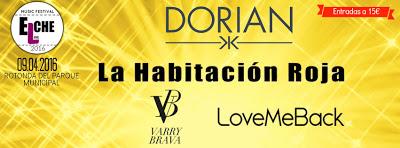 Elche Live Music Festival 2016: Dorian, La Habitación Roja, Varry Brava y Love Me Back