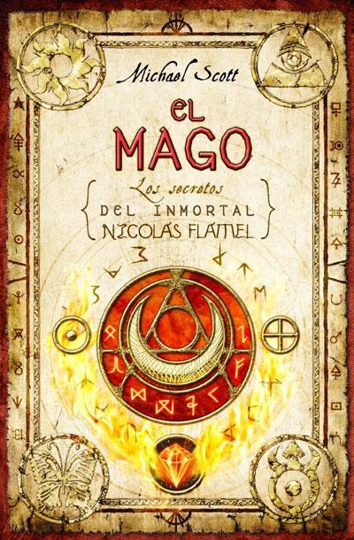 El Mago - Serie Los Secretos del Inmortal Nicolas Flamel (Michael Scott)