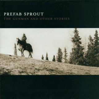 Prefab Sprout (8 de 10): The Gunman And Other Stories