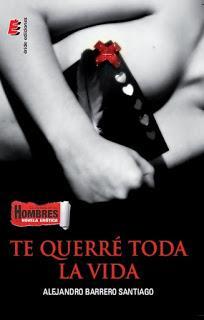 Reseña | Te querré toda la vida by Alejandro Barrero Santiago