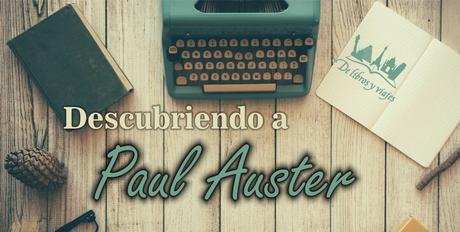 Descubriendo a Paul Auster