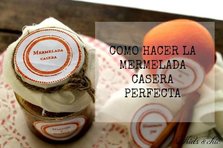 Como hacer la mejor mermelada casera - consejos y trucos