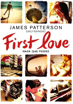 First Love: Nada que perder