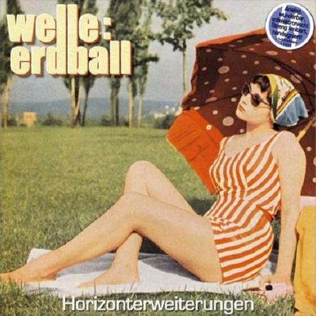 WELLE: ERDBALL  ‎– HORIZONTERWEITERUNGEN