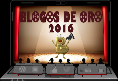 PREMIOS BLOGOS DE ORO 2016: LISTA DE NOMINADOS