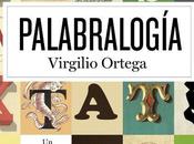 Palabralogía Virgilio Ortega