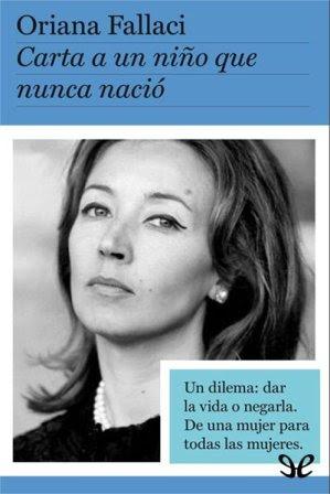Carta a un niño que nunca nació - Oriana Fallaci