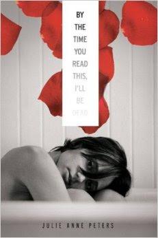 Reseña: By the time you read this, I'll be dead - Julie Anne Peters