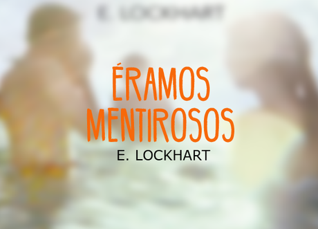 Éramos Mentirosos