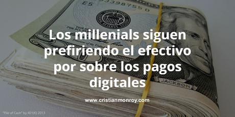 Los millenials siguen prefiriendo el efectivo por sobre los pagos digitales Los millenials siguen prefiriendo el efectivo por sobre los pagos digitales