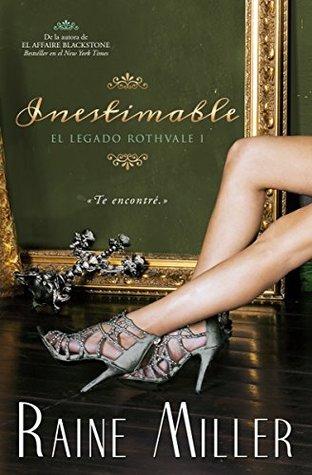 Inestimable (EL LEGADO ROTHVALE nº 1)