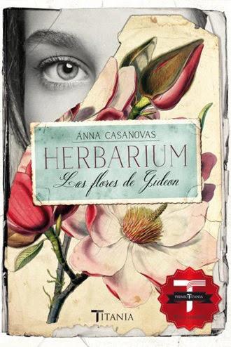 Herbarium, Las flores de Gideon | Autor: Anna Casanovas Herbarium, Las flores de Gideon | Autor: Anna Casanovas