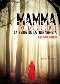 http://editorialcirculorojo.com/mamma-nazarena-la-reina-de-la-ndrangheta/