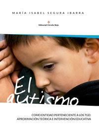 http://editorialcirculorojo.com/el-autismo-como-entidad-perteneciente-a-los-tgd-aproximacion-teorica-e-intervencion-educativa/