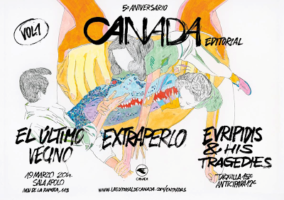 5º Aniversario Canadá Editorial: El Último Vecino, Extraperlo y Evripidis & His Tragedies (19.Marzo.2016)