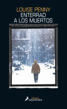 Enterrad a los muertos, Louise Penny Enterrad a los muertos_135X220