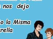 lecciones amor dejó "Bajo Misma Estrella"