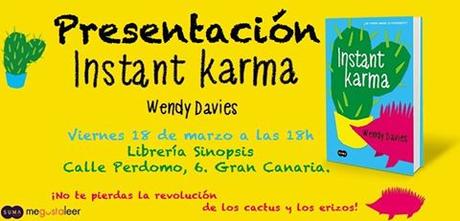 Presentación Instant Karma, Gran Canaria