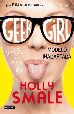 Geek girl. Modelo inadaptada