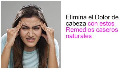 5 Remedios caseros y naturales para eliminar el dolor de cabeza