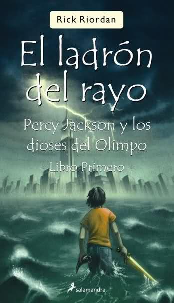 Reseña: PERCY JACKSON Y EL LADRÓN DEL RAYO (PERCY JACKSON & THE OLYMPIANS: THE LIGHTNING THIEF) (RICK RIORDAN)