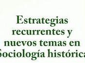 dice theda skocpol estrategias recurrentes nuevos temas sociología histórica