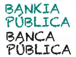 BANKIA debe ser el germen de una Nueva Banca Pública.