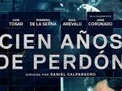 CIEN AÑOS PERDÓN (España, 2016) Acción, Thriller