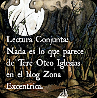 #1 Actualización de reseñas de la lectura conjunta: Nada es lo que parece de Tere Oteo. #1 Actualización de reseñas de la lectura conjunta: Nada es lo que parece de Tere Oteo.