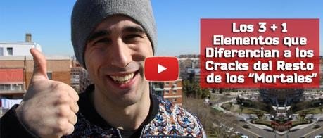 Los 3 +1 Elementos que Diferencian a los Cracks del Resto de los Mortales